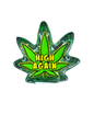 High Again Shot Glass